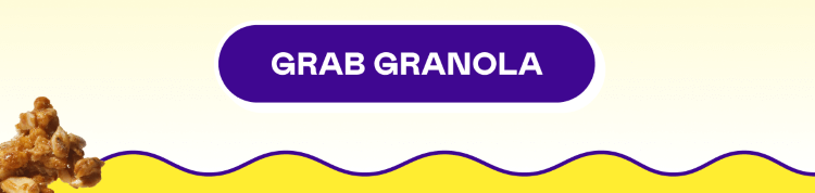 Grab Granola button